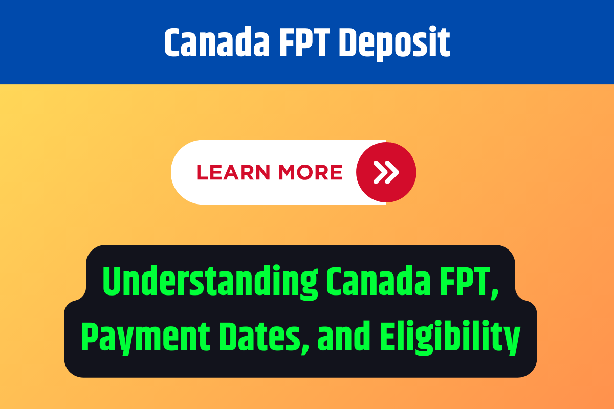 canada-fpt-deposit-understanding-canada-fpt-payment-dates-and