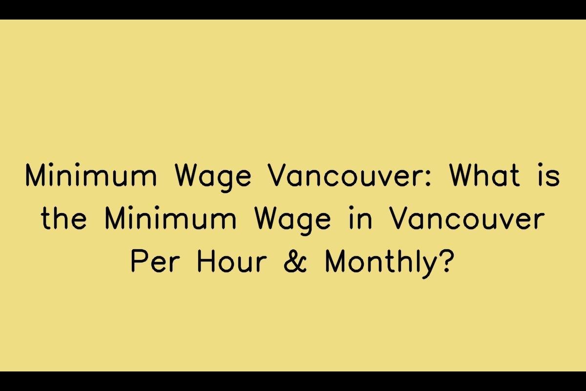 The Minimum Wage in Vancouver