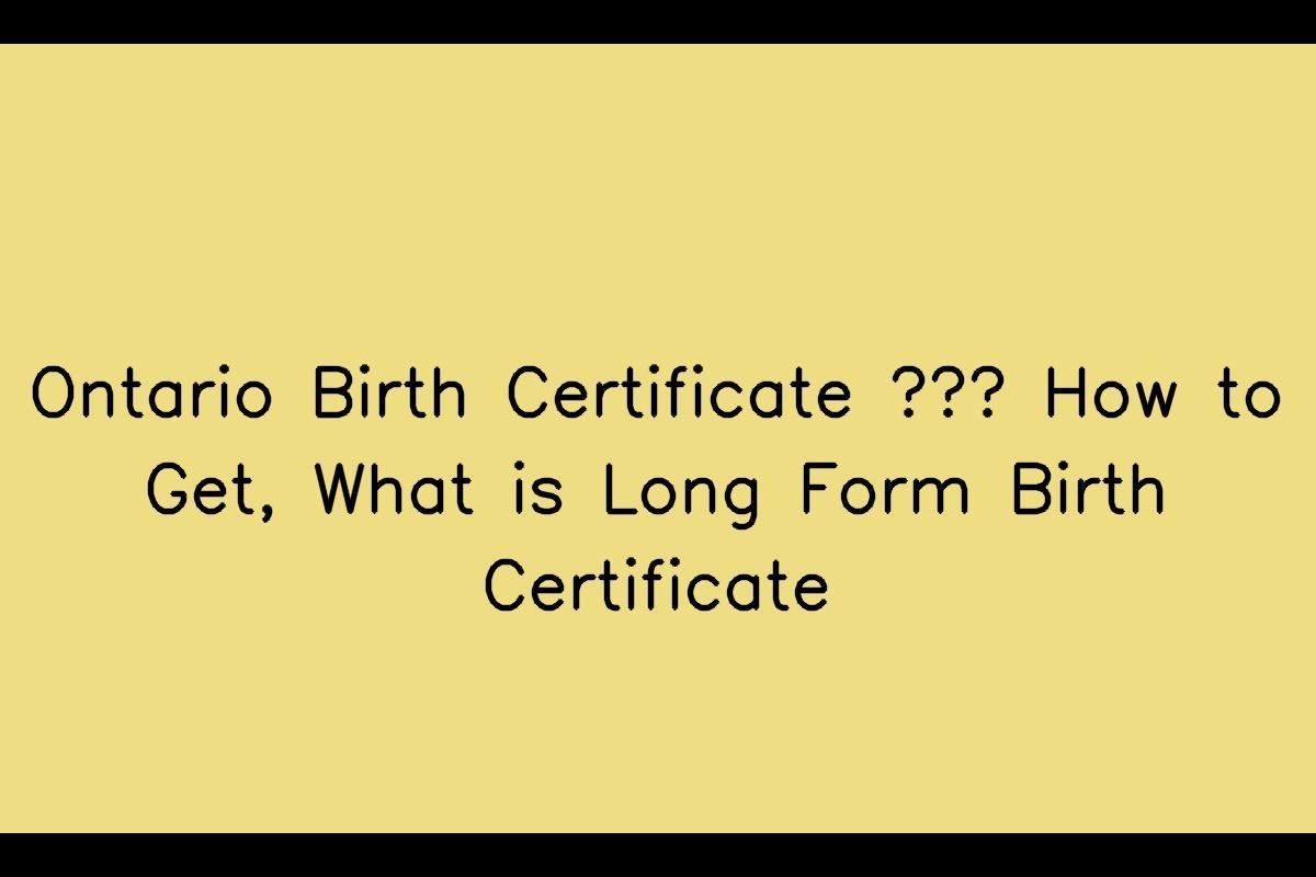 Obtaining an Ontario Birth Certificate
