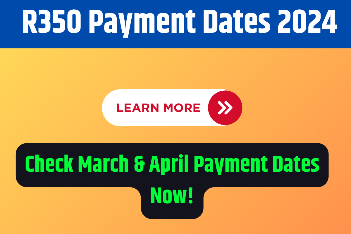 R350 Payment Dates 2024 Check March & April Payment Dates Now! CDIO